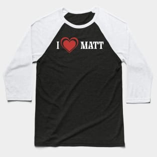 Vintage Matt Proud Name Birthday Styles Baseball T-Shirt